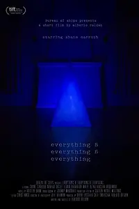 Постер к фильму «Everything & Everything & Everything (2014)»