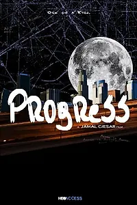 Постер к фильму «Progress (2015)»