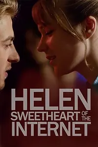 Главный постер фильма «Helen, Sweetheart of the Internet (2014)»