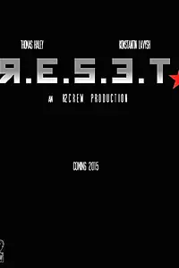 Постер к фильму «R.E.S.E.T.»