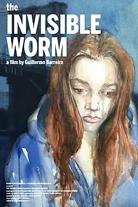 Постер к фильму «The Invisible Worm (2017)»