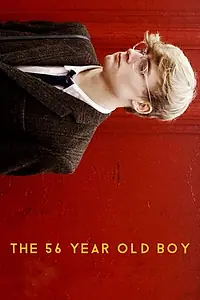 Главный постер фильма «The 56 Year Old Boy (2014)»