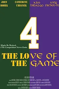 Главный постер фильма «4 the Love of the Game (2014)»
