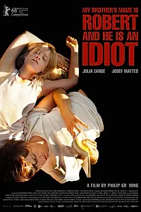 Постер к фильму «Моего брата зовут Роберт, и он идиот (2018)»