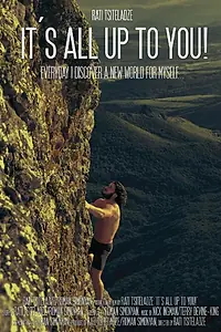 Главный постер фильма «It's All Up to You! (2013)»