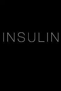 Постер к фильму «Insulin (2015)»