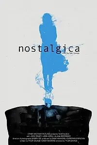 Постер к фильму «Nostalgica (2014)»
