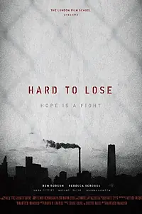 Постер к фильму «Hard to Lose (2015)»
