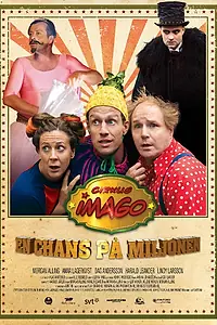 Постер к фильму «Cirkus Imago - En chans på miljonen (2015)»