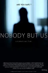 Постер к фильму «Nobody But Us (2015)»