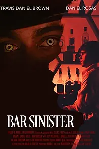 Постер к фильму «Bar Sinister (2014)»