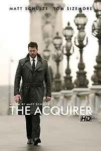 Постер к фильму «The Acquirer (2008)»