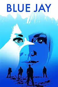 Постер к фильму «Blue Jay (2016)»