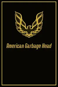 Постер к фильму «American Garbage Head»