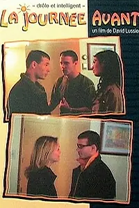 Постер к фильму «La journée avant (2001)»