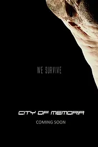 Главный постер фильма «City of Memoria (2017)»