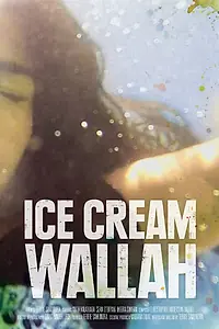 Постер к фильму «Ice Cream Wallah (2014)»