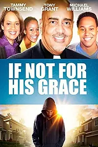 Главный постер фильма «If Not for His Grace (2015)»
