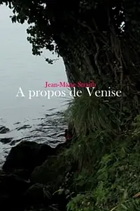 Постер к фильму «À propos de Venise (2014)»