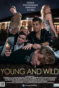 Постер к фильму «Young and Wild (2014)»