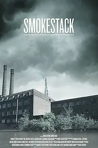 Постер к фильму «Smokestack (2014)»