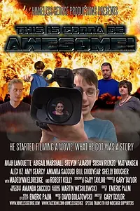 Постер к фильму «This Is Gonna Be Awesome (2015)»
