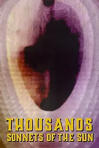 Постер к фильму «Thousands Sonnets of the Sun (2014)»