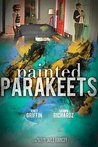 Постер к фильму «Painted Parakeets (2014)»