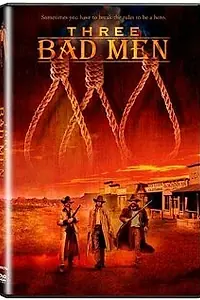 Постер к фильму «Three Bad Men (2005)»