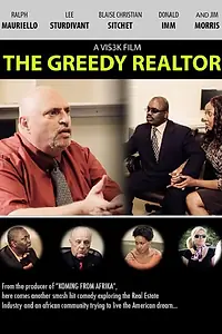 Постер к фильму «The Greedy Realtor (2014)»