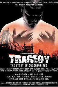 Постер к фильму «Tragedy: The Story of Queensbridge (2005)»