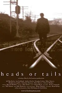 Главный постер фильма «Heads or Tails (2005)»