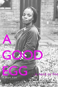 Постер к фильму «A Good Egg (2015)»