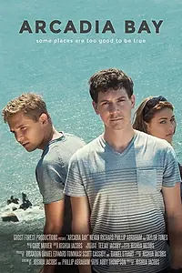 Постер к фильму «Arcadia Bay (2015)»