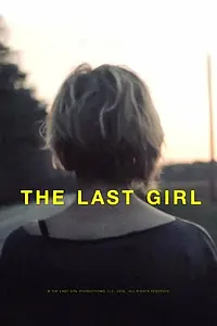 Главный постер фильма «The Last Girl (2015)»