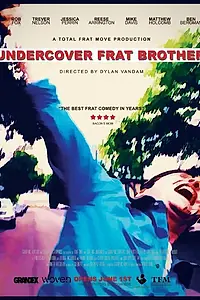 Постер к фильму «Undercover Frat Brother (2014)»