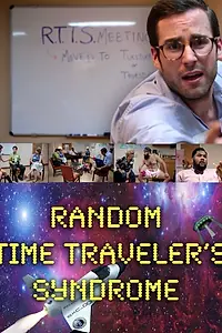 Постер к фильму «RTTS (Random Time Traveler's Syndrome) (2014)»