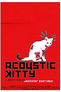 Постер к фильму «Acoustic Kitty (2015)»