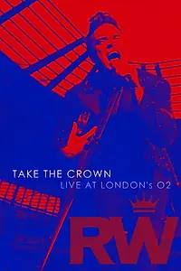 Главный постер фильма «Robbie Williams: Take the Crown Live (2012)»