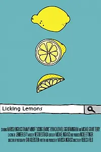Постер к фильму «Licking Lemons (2014)»