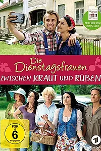 Главный постер фильма «Die Dienstagsfrauen: Zwischen Kraut und Rüben (2015)»