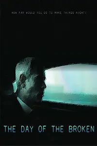 Главный постер фильма «The Day of the Broken (2014)»