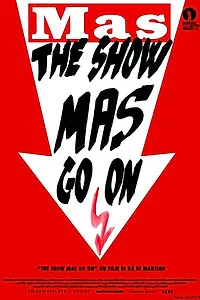 Постер к фильму «The Show Mas Go On (2014)»
