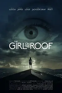 Главный постер фильма «The Girl on the Roof (2018)»