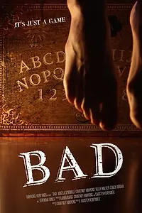 Постер к фильму «Bad (2014)»