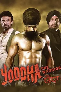 Главный постер фильма «Yoddha: The Warrior (2014)»