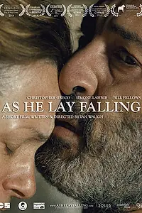 Постер к фильму «As He Lay Falling (2014)»