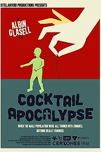 Главный постер фильма «Cocktail Apocalypse (2015)»