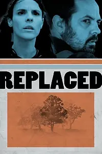Постер к фильму «Replaced (2014)»