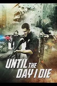 Главный постер фильма «Until the Day I Die: Part 2 (2016)»